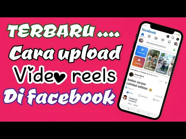 Cara upload video reels di facebook 2024