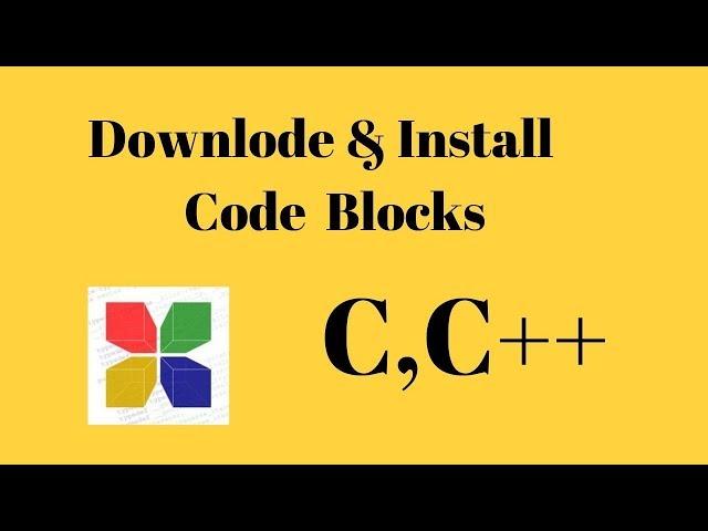 How  to Downlode  & Install Code::Blocks |  Curious zone 9