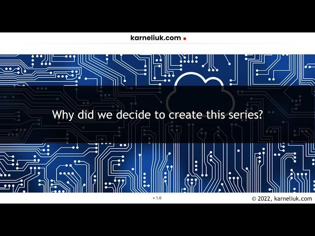 #003. Why did we decide to create these series?
