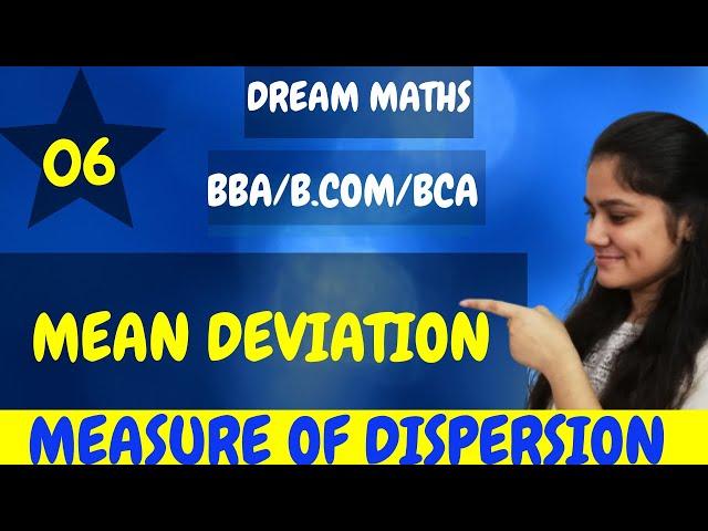 Introduction to Mean Deviation|Measure of Dispersion|BBA Maths|BCA Maths|BCOM Maths