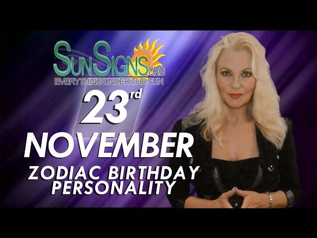 November 23rd Zodiac Horoscope Birthday Personality - Sagittarius - Part 2