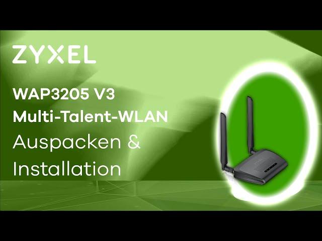 Zyxel WAP3205 V3 WLAN Multitalent   Auspacken und Installation [DE]