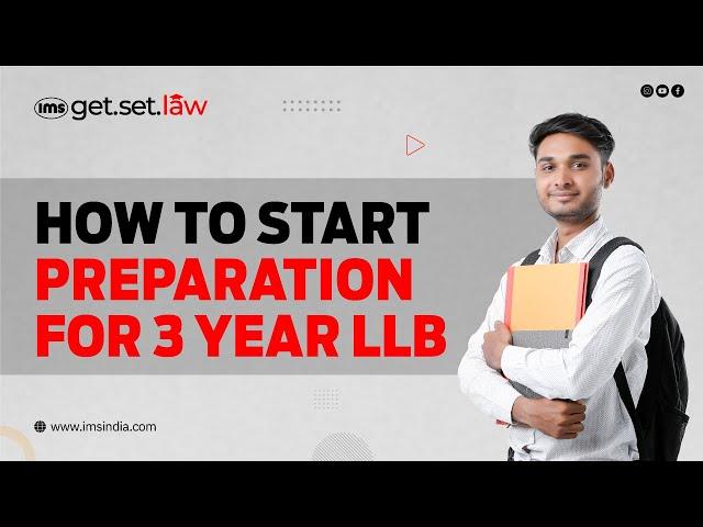 How to start preparation for 3 year LLB I IMS Get.Set.Law