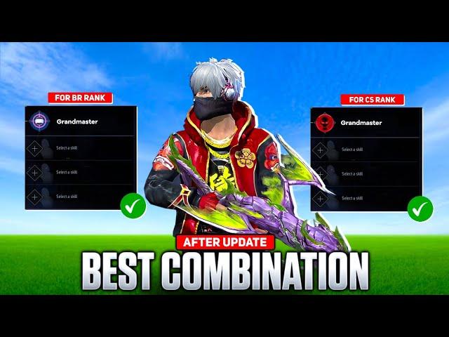 BEST CHARACTER SKILL COMBINATION FOR BR RANK & CS RANK AFTER UPDATE | BEST COMBINATION IN FREE FIRE