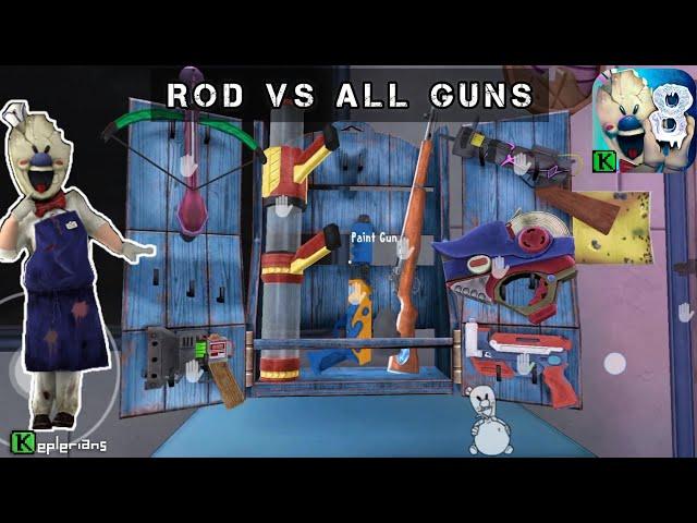 Ice Scream 8 Rod vs all guns 