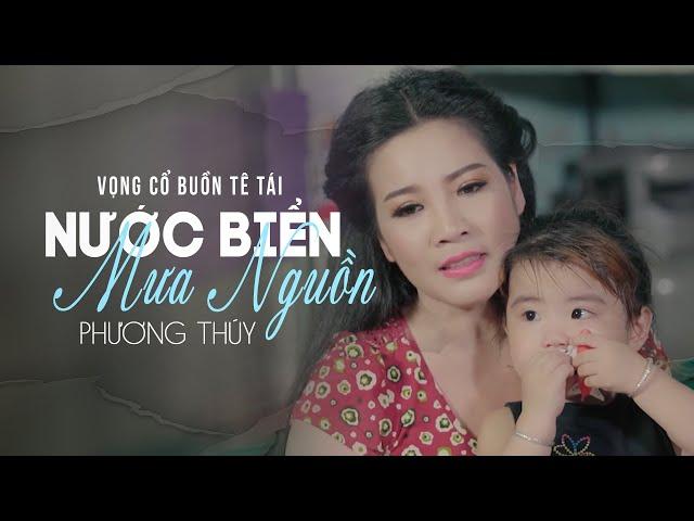 Vọng Cổ Buồn Tê Tái 2021 | Nước Biển Mưa Nguồn - Ns Phương Thúy