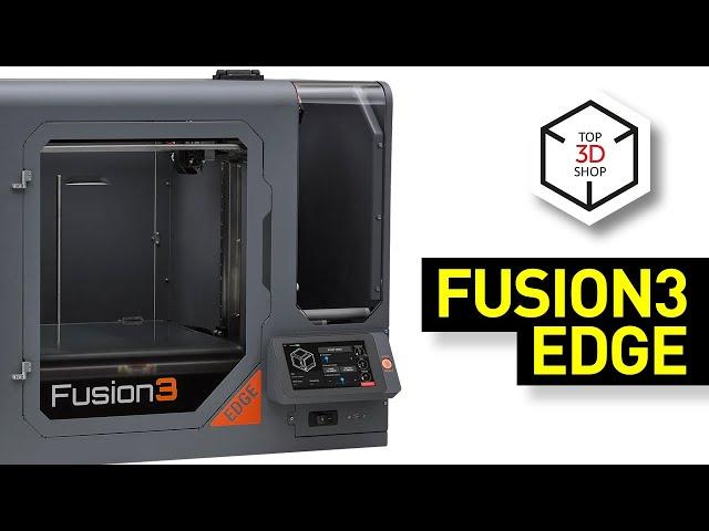 Fusion3 EDGE Overview: Affordable Industrial-Grade 3D Printer