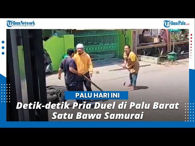 Detik-detik Pria Duel di Palu Barat, Satu Bawa Samurai