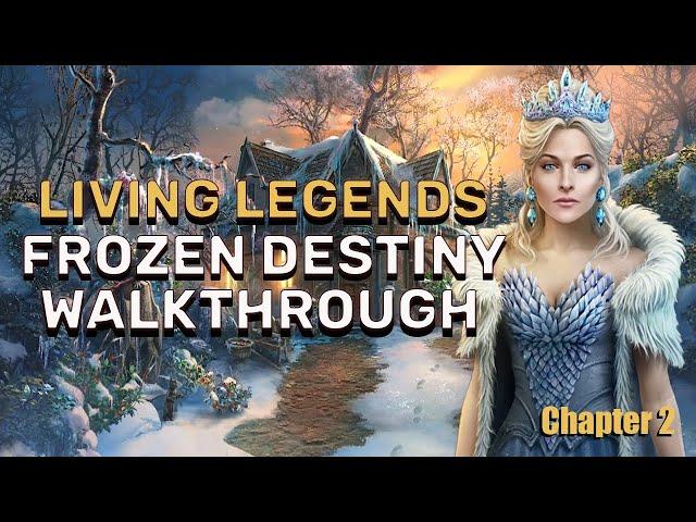 Living Legends 12 Frozen Destiny Chapter 2 Walkthrough No Skips l @GAMZILLA-