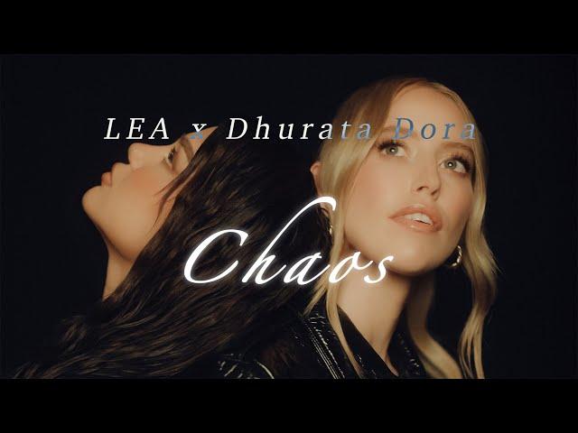 LEA x Dhurata Dora - Chaos (Official Video)