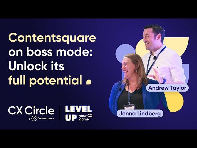 Contentsquare on boss mode: unlock its full potential