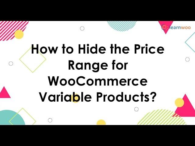 Easily Hide Price Range for WooCommerce Variable Products