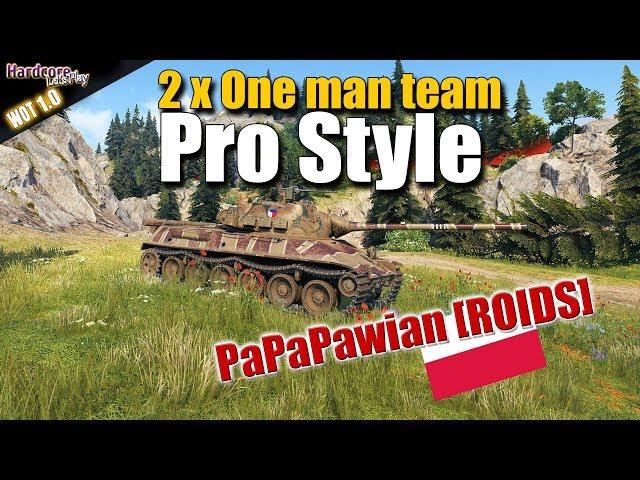 PaPaPawian [ROIDS], 2 x"One Man Team" - Pro game style, WOT