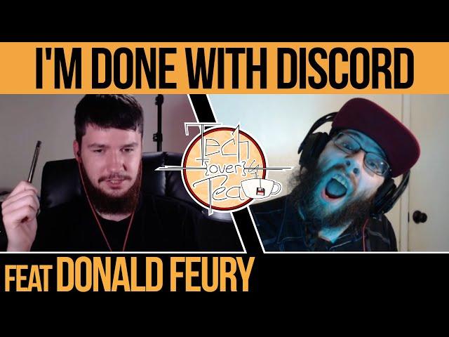 #43 I'm Done With Discord - feat Donald Feury