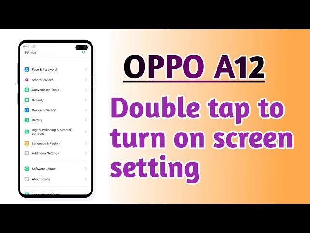 OPPO A12 , Double tap to turn on screen setting tips and tricks