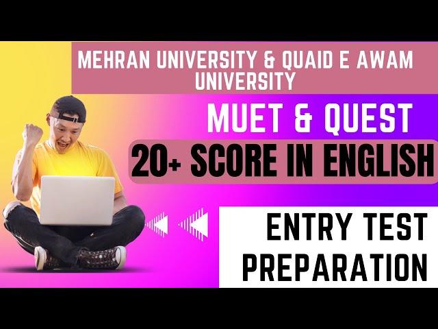 Get 20+ Score in English MUET & QUEST Entry Test | Past MCQs & Notes