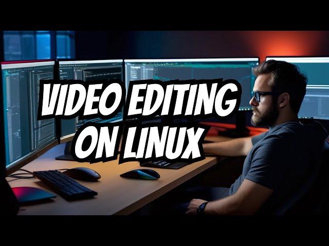 Is Video Editing on Linux Bad