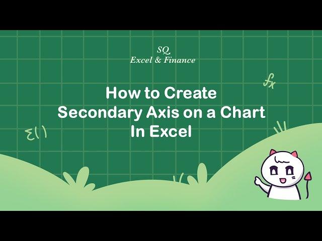 Learn How to Create a Secondary Axis on a Chart in Excel