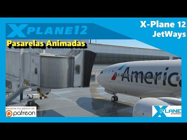 X-Plane 12 | Jetways/Pasarelas Animadas