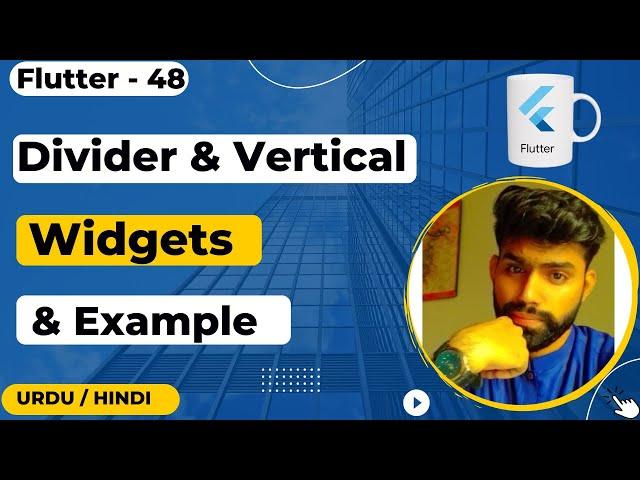 Divider & VerticalDivider Widget in Flutter || Jawad Aslam