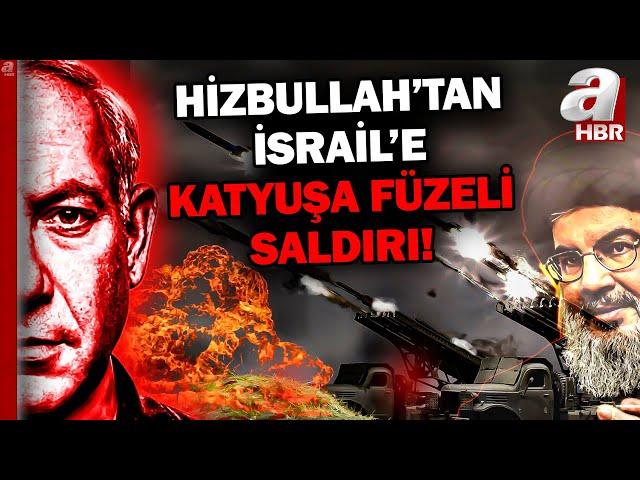 İsrail'e Hizbullah Şoku! Hizbullah 'KATYUŞA' Füzelerini Ateşledi... A Haber Savaş Riski Olan Sınırda