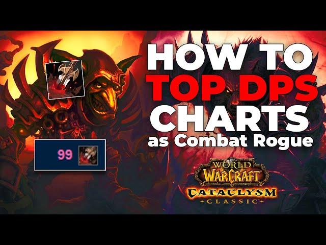 How to Play COMBAT ROGUE and DOMINATE the DPS METERS