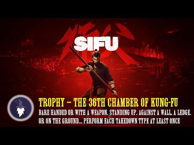 SIFU -  ALL 41 TAKEDOWNS SHOWCASE - TROPHY: THE 36th CHAMBER OF KUNG-FU