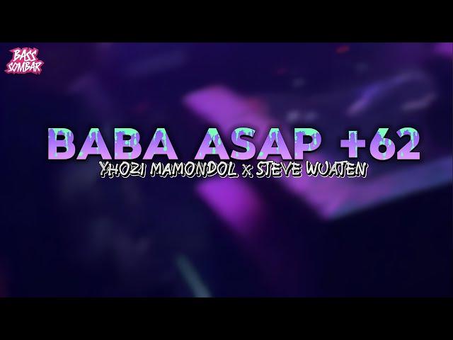 BABA ASAP +62!!! (YHOZI MAMONDOL X STEVE WUATEN) DISKO TANAH _ VIRAL DI TIKTOK