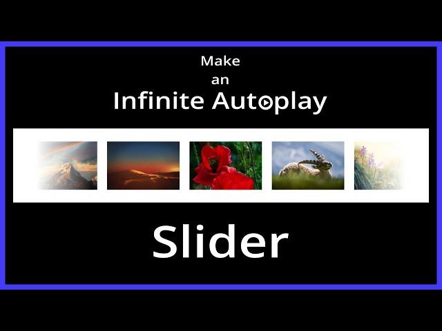 How To Make An Infinite Autoplay Slider