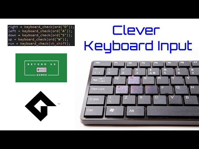 [GameMaker Studio 2] - Clever Keyboard Input Tutorial