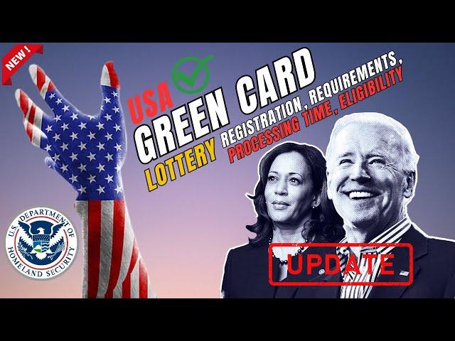 USA Green Card Lottery! DV Lottery 2024 Registration, Requirements, Processing Time, Eligibility