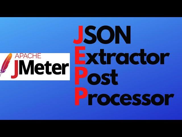 JMeter tutorial 25 - JSON Extractor Post Processor | JSON Path Expression | Extract Multiple Values