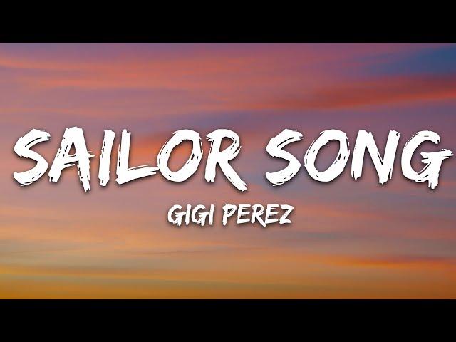 Gigi Perez - Sailor Song (Lyrics)