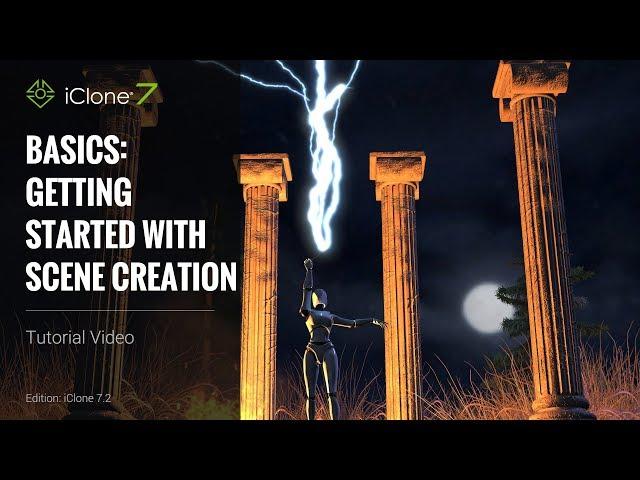 iClone 7 Basics Tutorial - Getting Started with Scene Creation