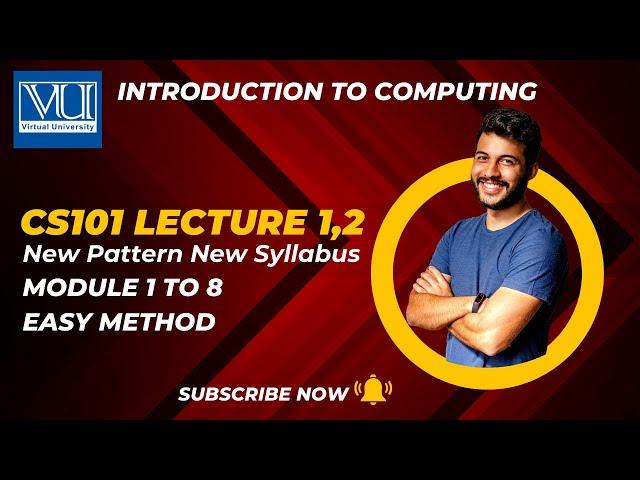 CS 101 lecture 1 and 2 | Introduction to Computing | Module 1-8 | CS101 Midterm Short Lectures