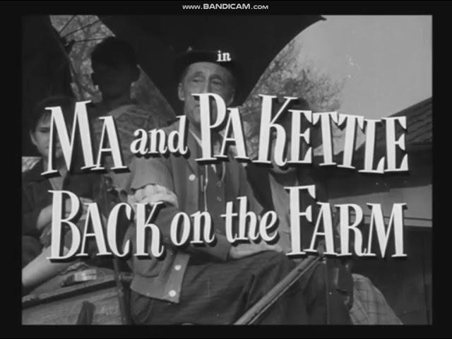 Ma and Pa Kettle Back on the Farm 1951 title sequence