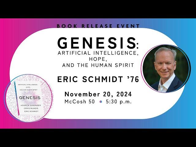 Eric Schmidt unveils new book on the future of AI at Princeton University