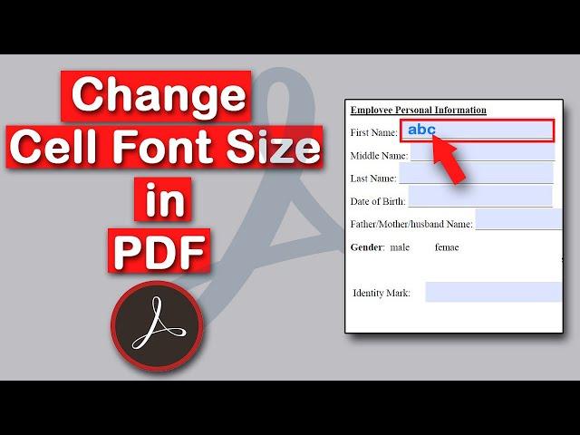 How to Change the Cell Font Size in a fillable PDF Form Field with Adobe Acrobat Pro DC