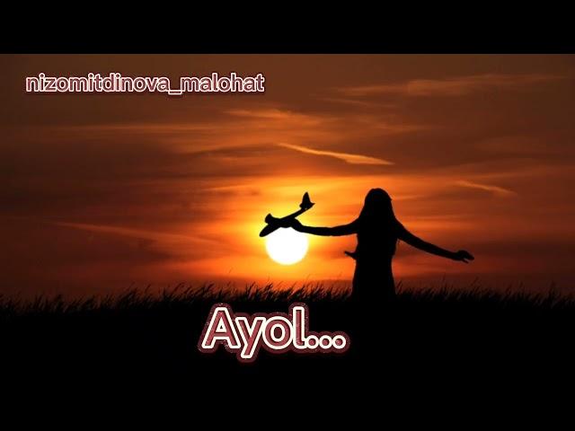 Ayol haqida sher... "Ayol"