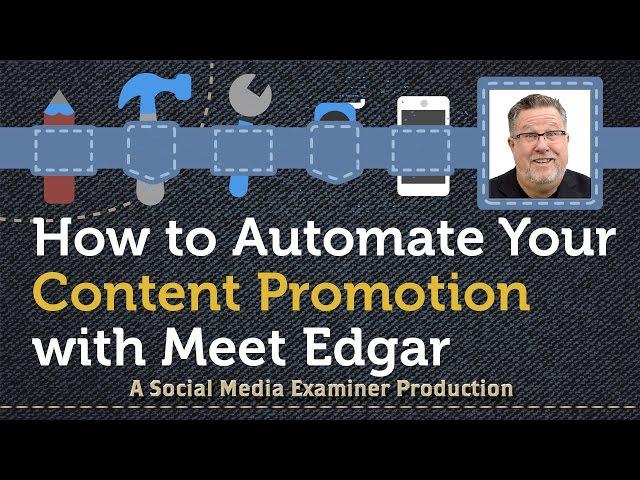 How to Automate Your Content Promotion With Edgar