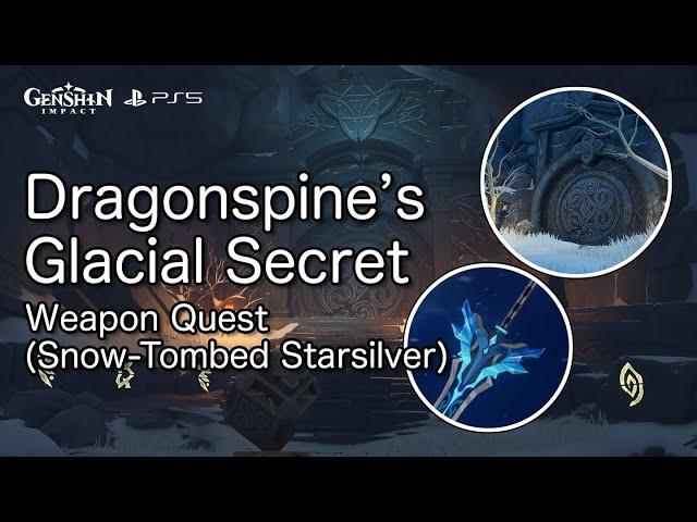 Dragonspine's Glacial Secret (Snow-Tombed Starsilver) | Genshin Impact