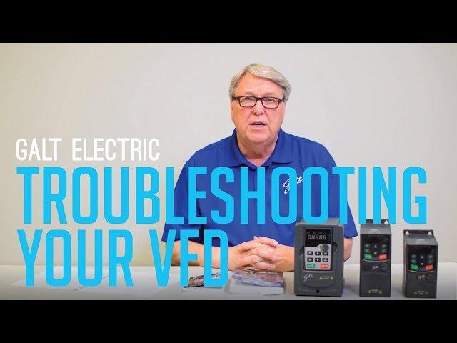Galt Electric - How to troubleshoot error codes on your VFD