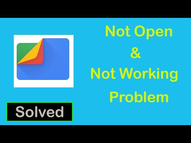 How to Fix Files by google App Not Working | Files by google Not Opening Problem in Android & ios