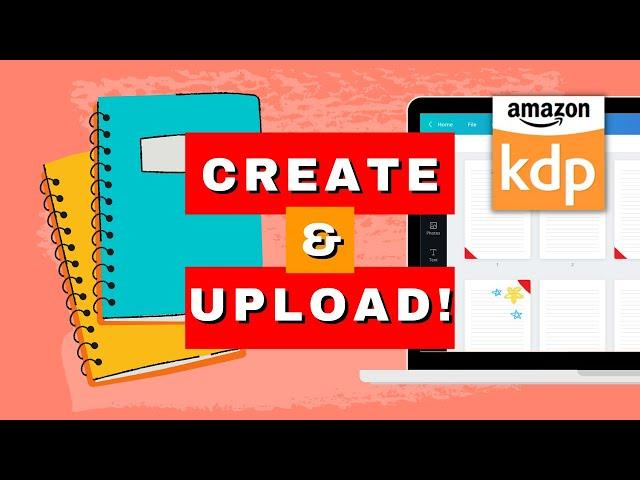 CREATE & UPLOAD Your First Notebook to Sell on Amazon KDP | Start to Finish Step-by-Step Tutorial