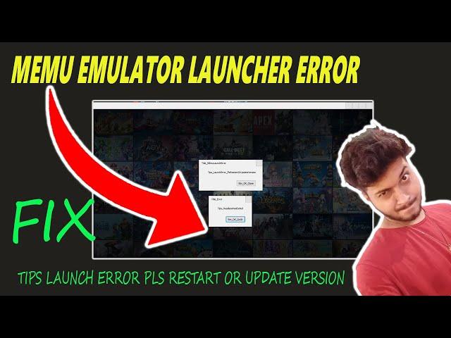 MEMU EMULATOR ERROR TIPS LAUNCH ERROR Please RESTART OR UPDATE VERSION ll by borntoplaygames