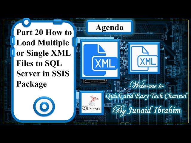 Part 20 How to Load Multiple or Single XML Files to SQL Server in SSIS Package