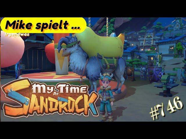 Mike spielt ... My Time at Sandrock - Birnen-Kamele gibt's nur in Sandrock  / #746