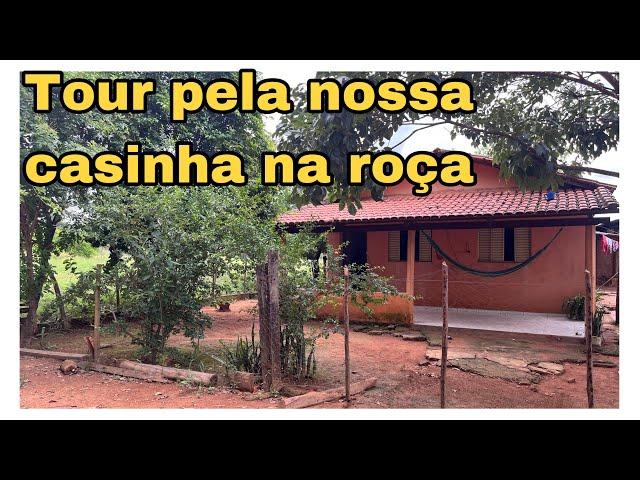 TOUR PELA NOSSA CASA SIMPLES NA ROÇA