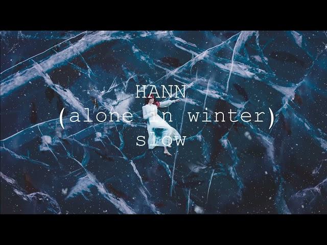 (g)i-dle - HANN (alone in winter) (slowed)