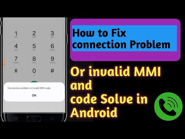 How to Fix connection Problem Or invalid MMI code in Android 2024.